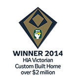 Winner 2014 HIA Vic Custom Built Home over $2 million